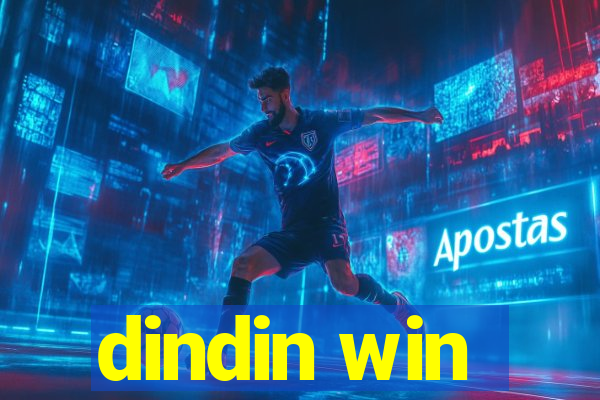 dindin win