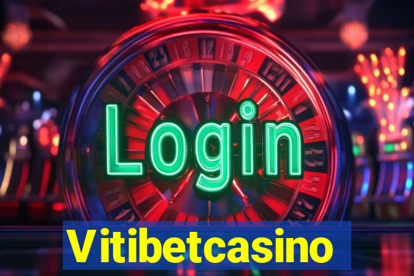 Vitibetcasino