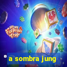 a sombra jung