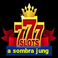 a sombra jung
