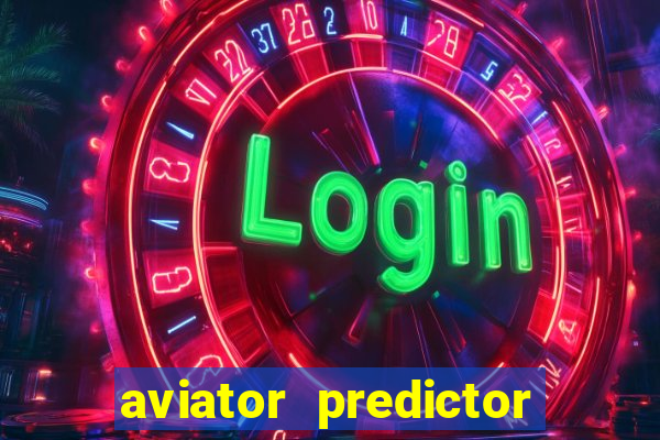 aviator predictor v4.0 activation code free
