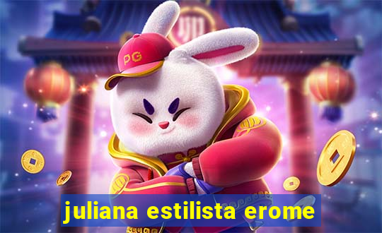 juliana estilista erome
