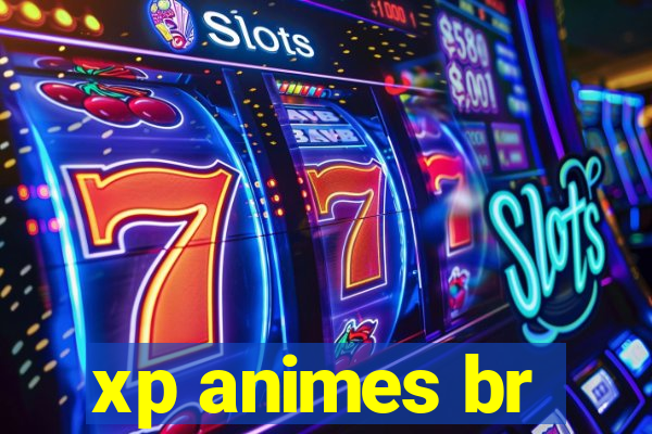 xp animes br