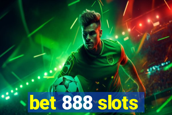 bet 888 slots