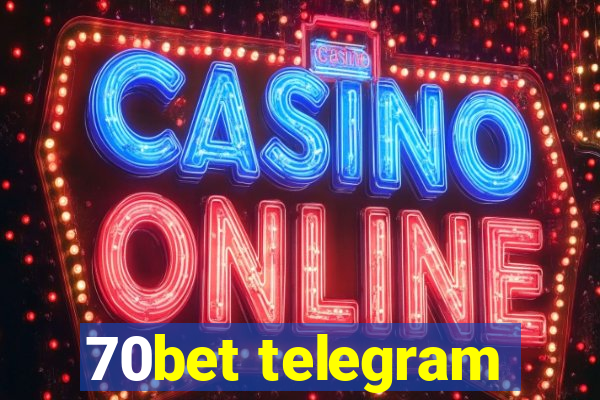 70bet telegram
