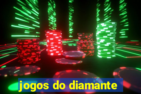 jogos do diamante