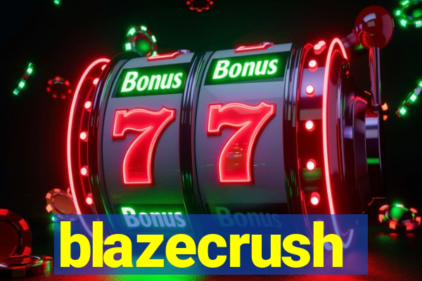 blazecrush