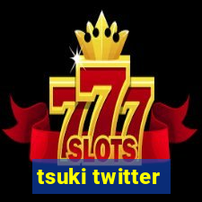 tsuki twitter