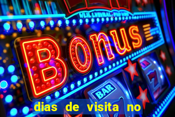 dias de visita no presidio de benfica