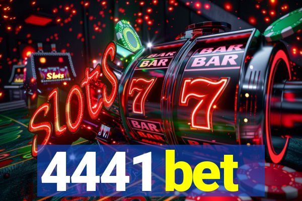 4441 bet