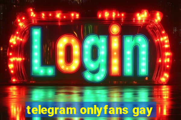 telegram onlyfans gay