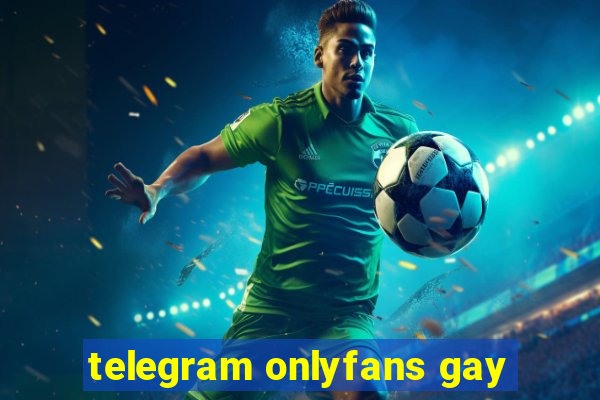 telegram onlyfans gay