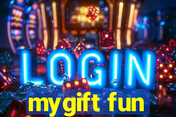 mygift fun