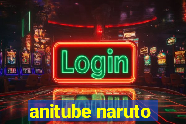anitube naruto