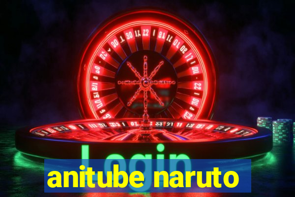 anitube naruto