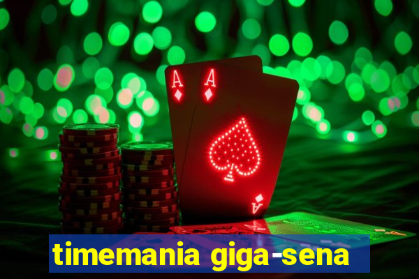timemania giga-sena