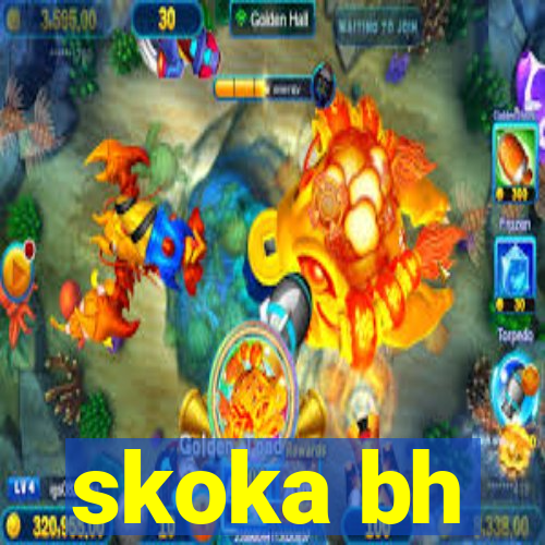 skoka bh