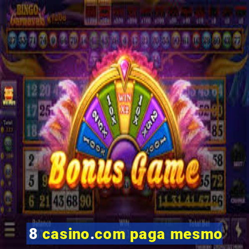8 casino.com paga mesmo