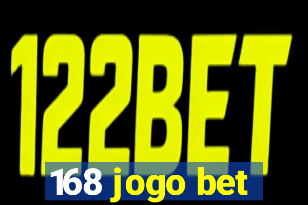 168 jogo bet