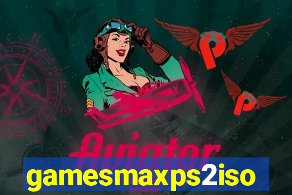 gamesmaxps2iso