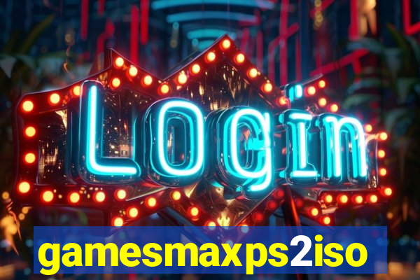 gamesmaxps2iso