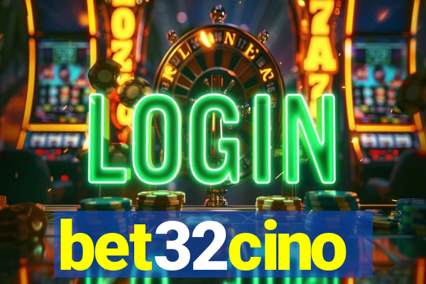 bet32cino