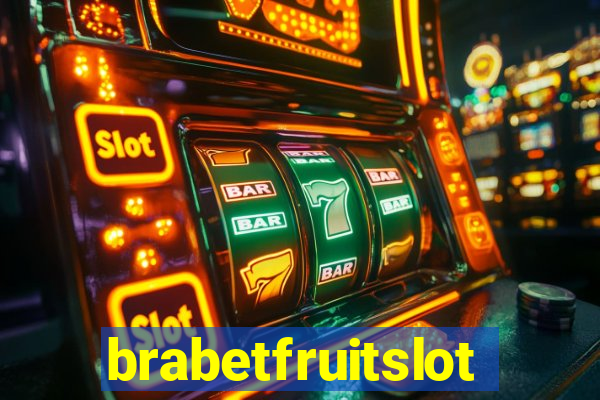 brabetfruitslot
