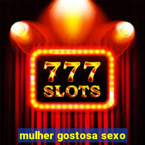 mulher gostosa sexo