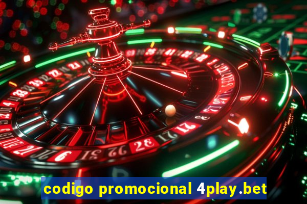 codigo promocional 4play.bet