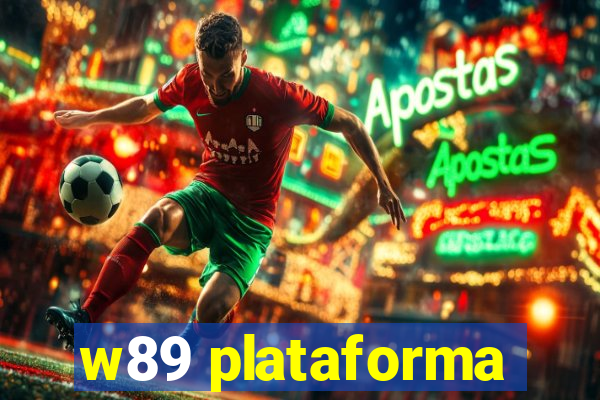 w89 plataforma