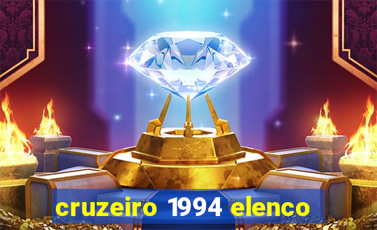 cruzeiro 1994 elenco