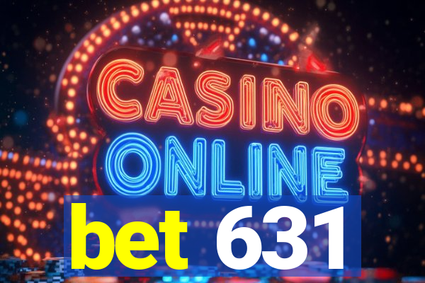 bet 631