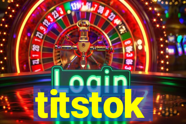 titstok