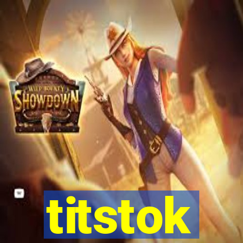 titstok