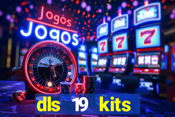 dls 19 kits barcelona 2019