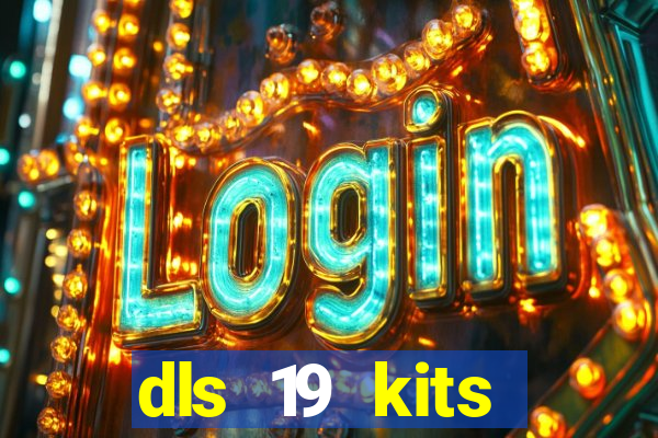 dls 19 kits barcelona 2019