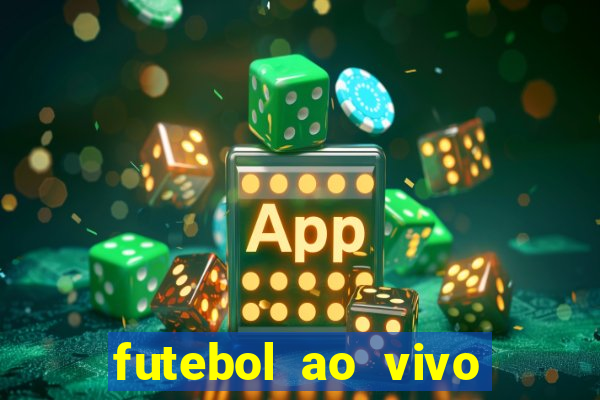 futebol ao vivo futebol muleke