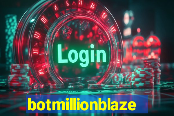 botmillionblaze