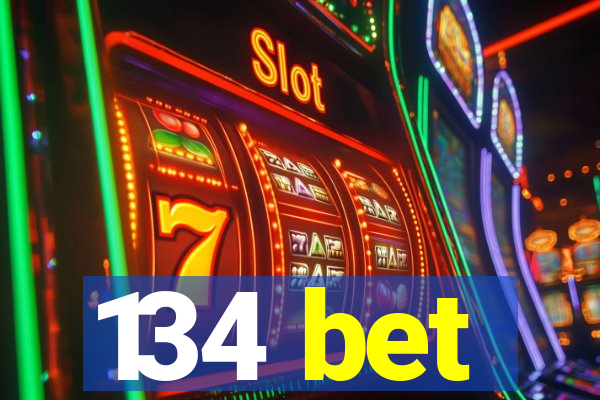 134 bet