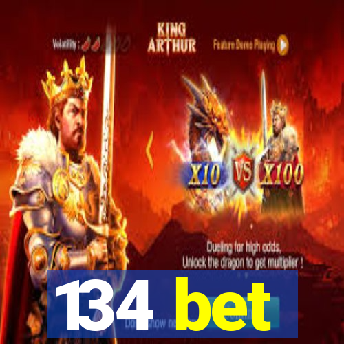 134 bet
