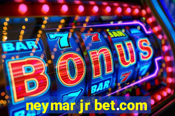 neymar jr bet.com