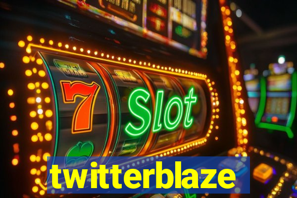 twitterblaze
