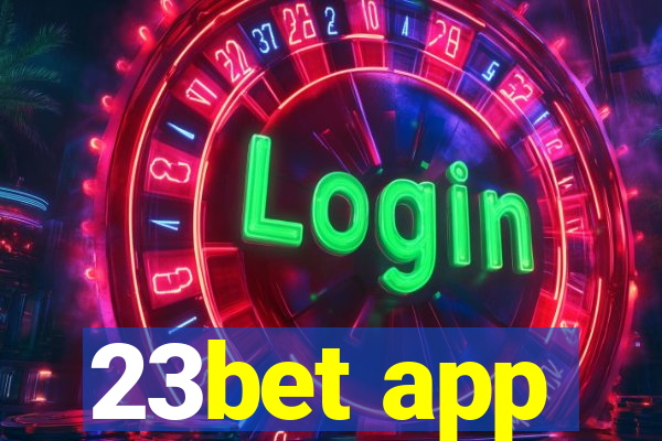 23bet app