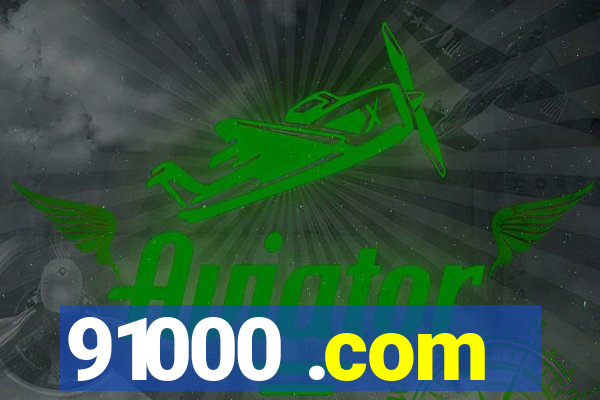 91000 .com