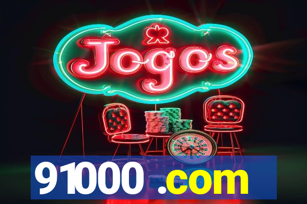 91000 .com