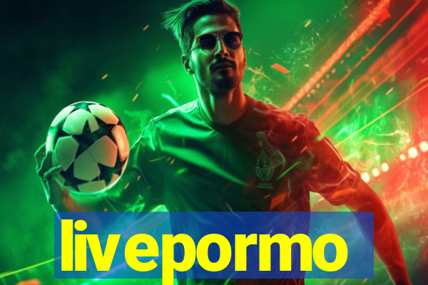 livepormo