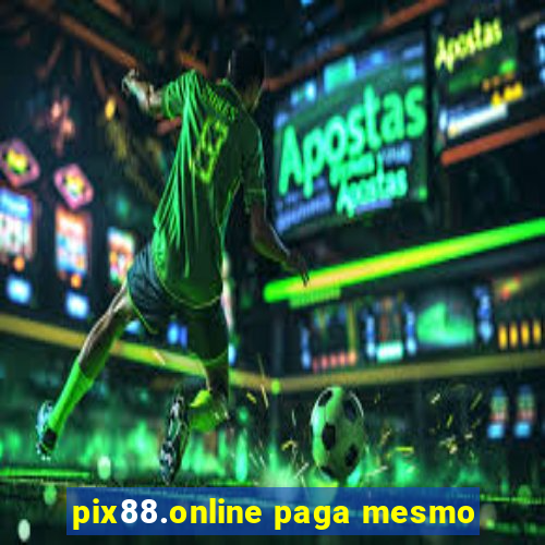 pix88.online paga mesmo