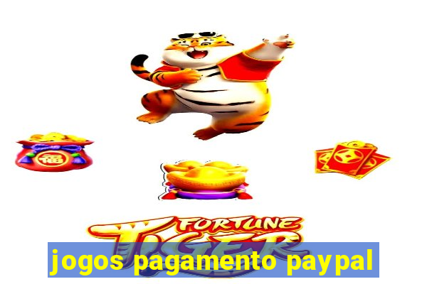 jogos pagamento paypal