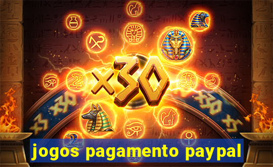 jogos pagamento paypal