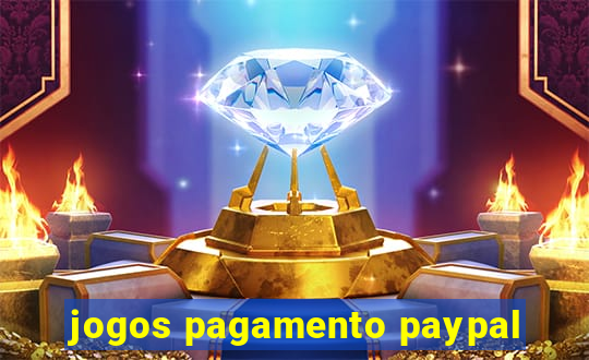 jogos pagamento paypal